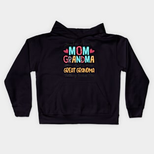 I'm A Mom Grandma And A Great Grandma Mother's Day 2024 Kids Hoodie